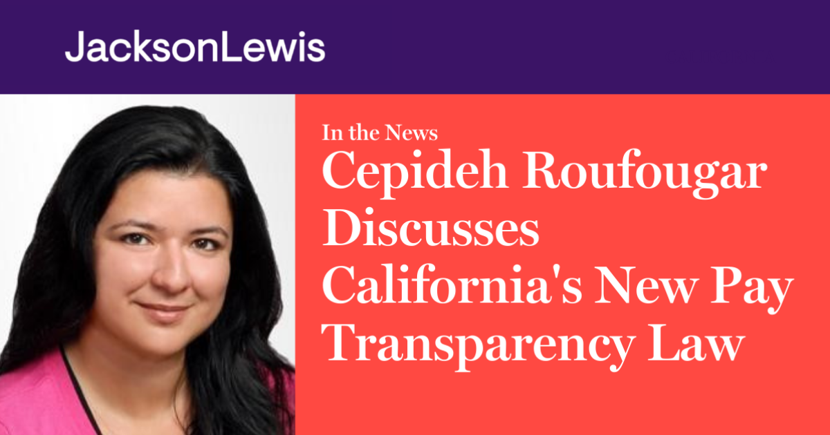 Cepideh Roufougar Discusses California's New Pay Transparency Law